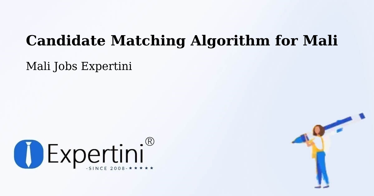 Candidate Matching Algorithm Overview – Baroueli - Mali Jobs Expertini