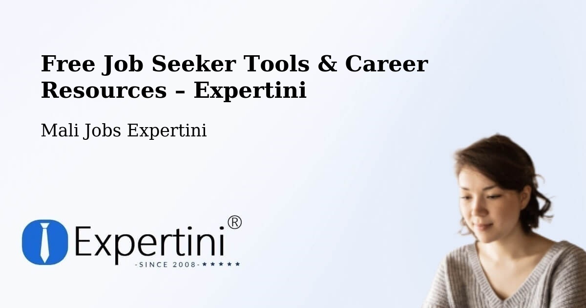 Free Job Seeker Tools & Career Resources – Baroueli - Baroueli, Mali Jobs Expertini