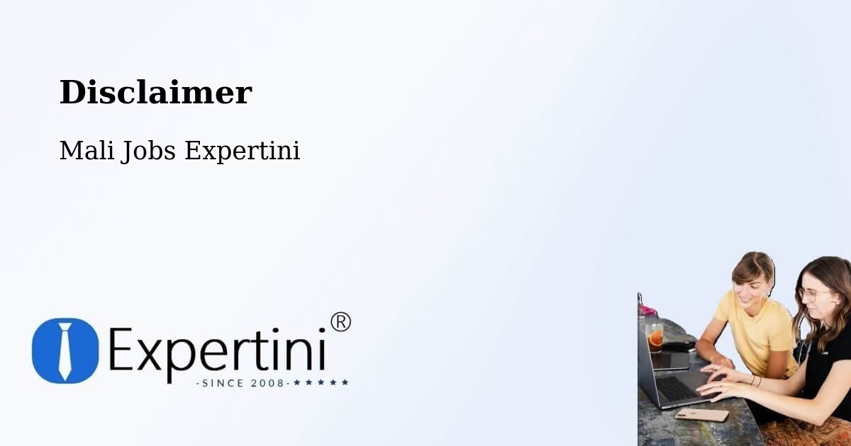 Disclaimer – Baroueli - Mali Jobs Expertini