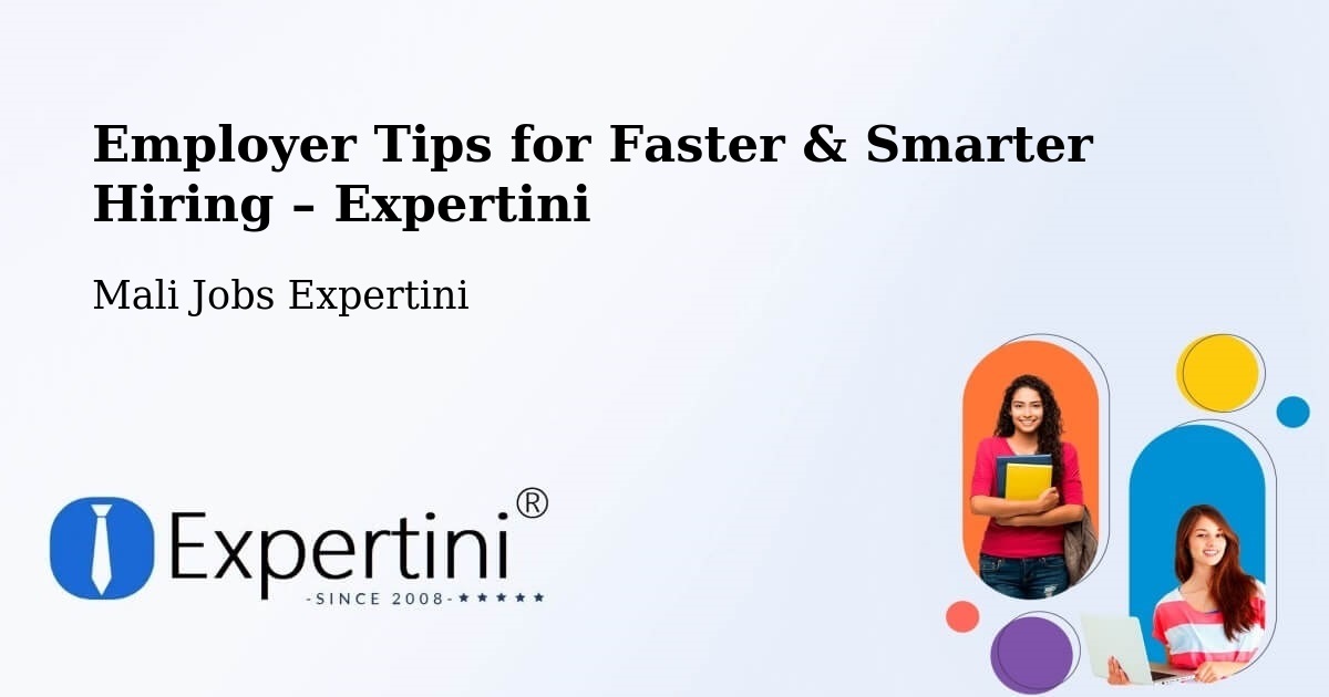 Employer Tips for Hiring & Recruitment – Baroueli - Baroueli, Mali Jobs Expertini