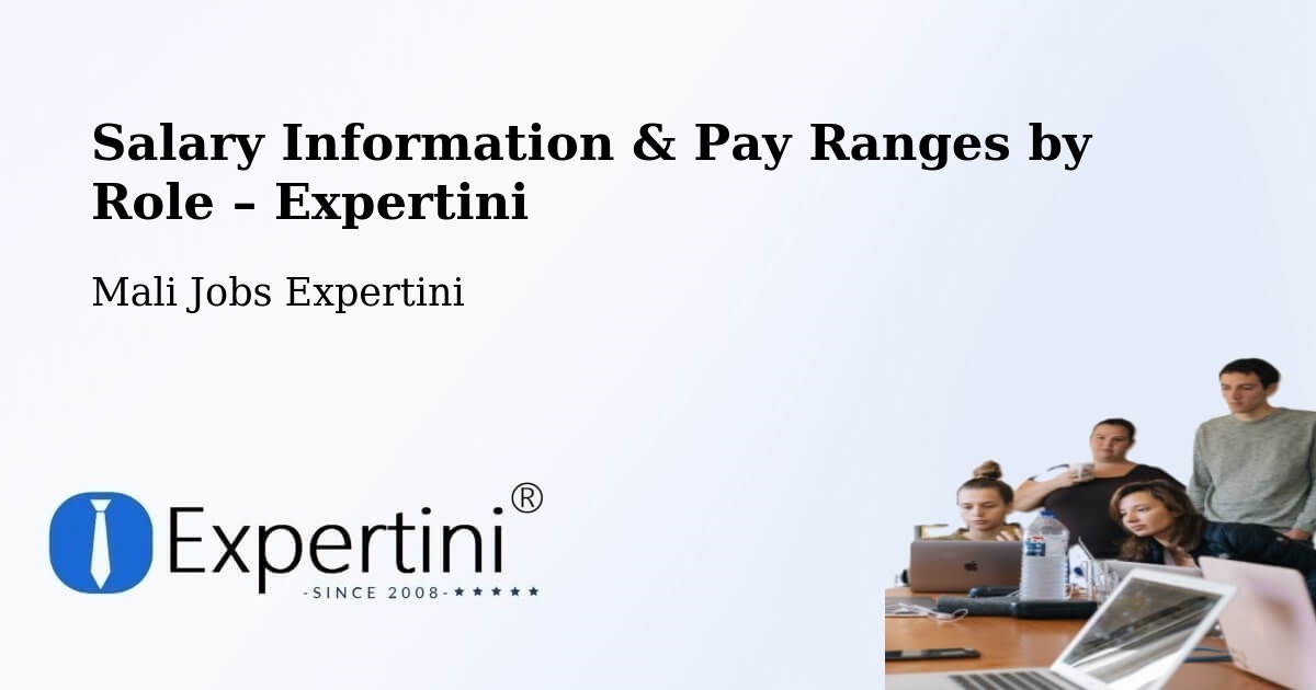 Salary Information & Pay Ranges – Baroueli - Baroueli, Mali Jobs Expertini